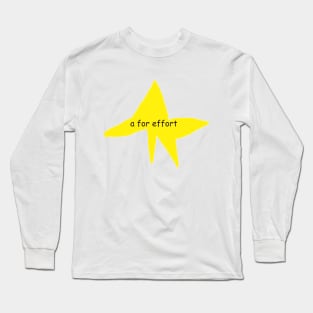 Internet Dank Meme a for effort Long Sleeve T-Shirt